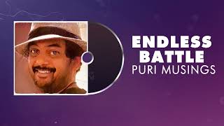 ENDLESS BATTLE  | Puri Musings by Puri Jagannadh | Puri Connects | Charmme Kaur