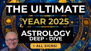 2025 Astrology Overview & Horoscope Forecasts All Signs