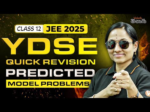 YDSE Class 12 Physics🔥 | Quick Revision + Predicted Model Problems for JEE 2025!