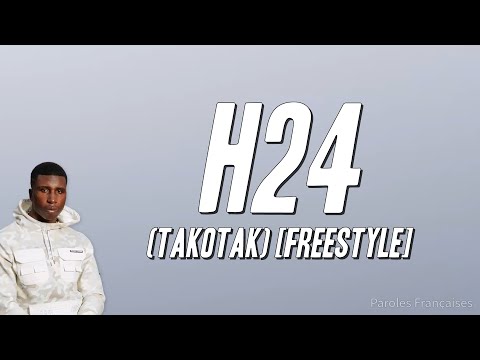 Bosh - H24 (Takotak) [Freestyle] (Paroles)