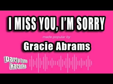 Gracie Abrams - I Miss You, I'm Sorry (Karaoke Version)