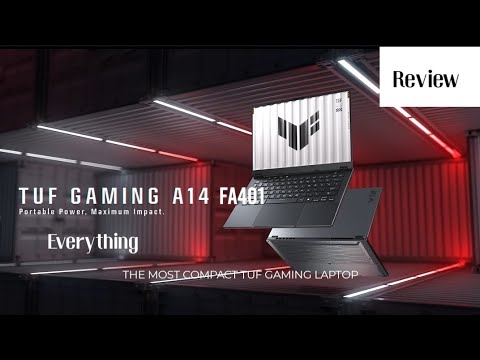 Everything you need to know about ASUS TUF A14 FA401 | Review