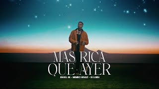 Anuel AA, Mambo Kingz, DJ Luian - Mas Rica Que Ayer (Video Oficial)