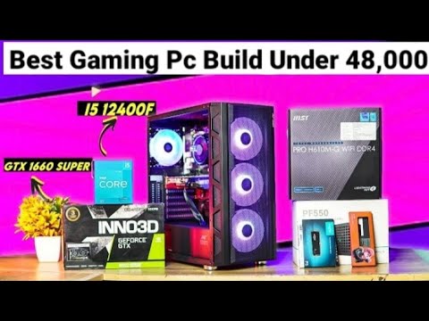 Rs.48,000 Best Gaming Pc Build | Best Gaming Pc Build Under 48k in 2023