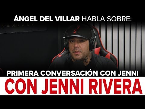 Ángel del Villar - "Primera conversación con Jenni Rivera" - Puro Pa’DELante Podcast 002