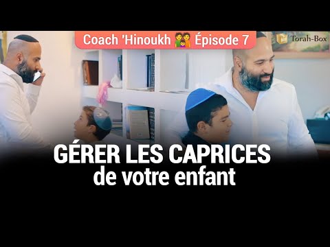 Coach 'Hinoukh 👪 Épisode 7 : Gérer les CAPRICES de son ENFANT