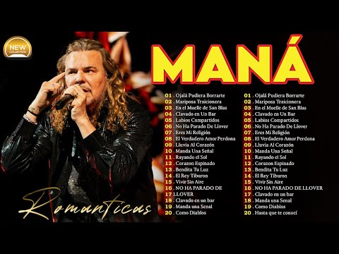 Mana Grandes Éxitos Enganchados ~ Maná Éxitos Sus Mejores Canciones 30 Super Éxitos Románticas