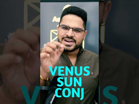 Venus and Sun Conjunction: Effects on Wife and Sexual Desires