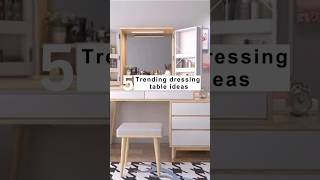 “5 Trending Dressing Tables to Elevate Your Beauty Routine!"#ytshorts #dressingtable #interior