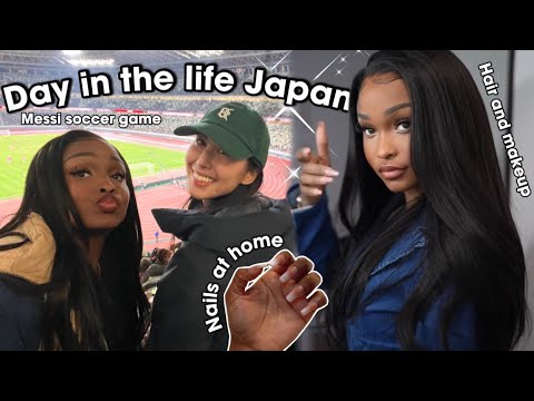 DAY IN THE LIFE JAPAN GRWM HAIR , MAKEUP AND HOW I DO MY NAILS AT HOME | Messi soccer game in Tokyo