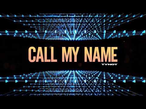 Tynot - Call My Name #deephouse