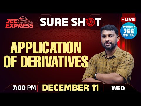 JEE EXPRESS | SURE SHOT | Application of Derivatives | PYQ JEE Main | 11th Dec 2024 | 7.00 PM