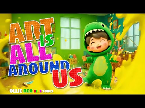 Art is All Around Us 🎨| Fun & Creative Kids Song About Art!