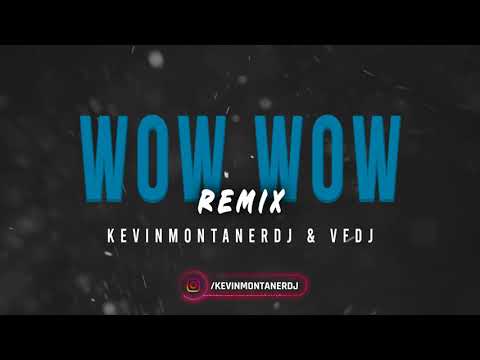 MARIA BECERRA, BECKY G (Remix) WOW WOW - KEVINMONTANERDJ & VFDJ!