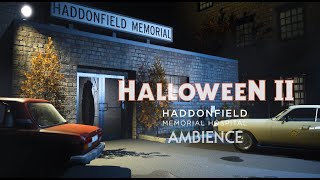 🎃 Halloween 2 | Haddonfield Memorial Hospital | Horror Ambience