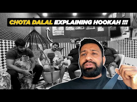 Chota Dalal Explaining Hookah !!! | Rajat Dalal @Tonykeshav