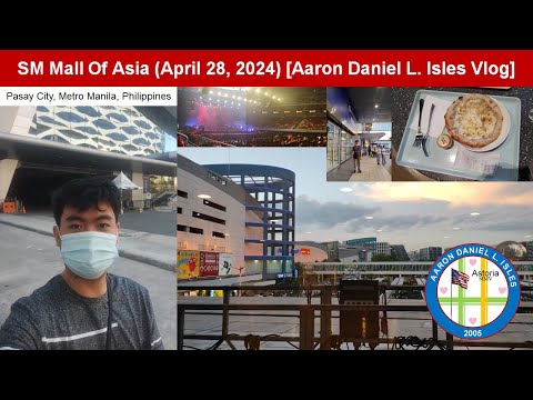 SM Mall Of Asia (April 28, 2024) [Aaron Daniel L. Isles Vlog]