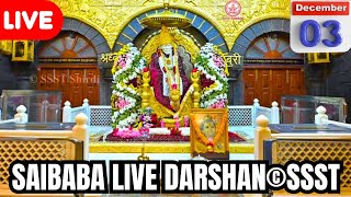 🔴Sai Baba Live Darshan Today || 03- December 2024 || Tuesday || Saibaba || Shirdilive ©️SSST.