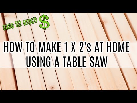 How to Make 1 x 2's At Home Using A Table Saw | Save SO Much Money