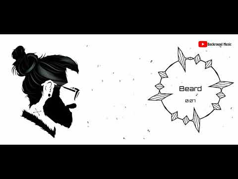 Beard_whatsapp_status_backround_music