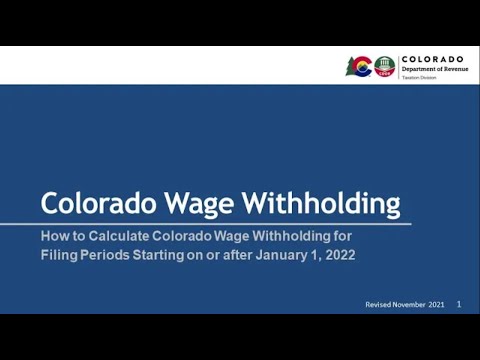 How to Calculate Colorado Wage Withholding Starting January 1, 2022