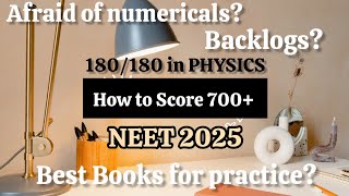 How to Score 700+ in NEET 2025 in *LAST 4 MONTHS* | 180/180 In PHYSICS| Tips & Strategy NEET 2025