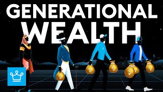 15 Ways to Create GENERATIONAL WEALTH