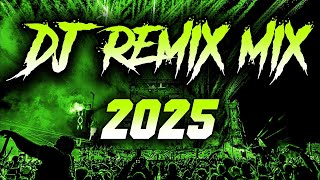 DJ REMIX SONG 2025 - Remixes & Mashups of Popular Songs 2025 | DJ Songs Club Music DJ Remix Mix 2025