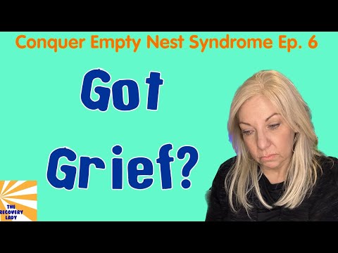 Recognizing the Stages of Grief. Ep. 6