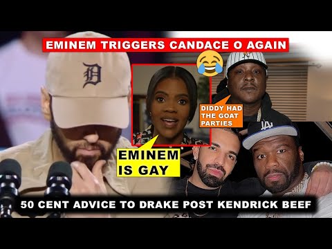 Eminem TRIGGERS Candace Owens AGAIN 😂, 50 Cent Reveals Advice to Drake, Jadakiss on Diddy parties