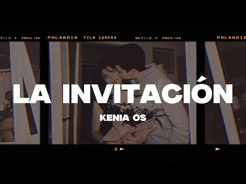 Kenia OS - La Invitación (Letra/Lyrics)