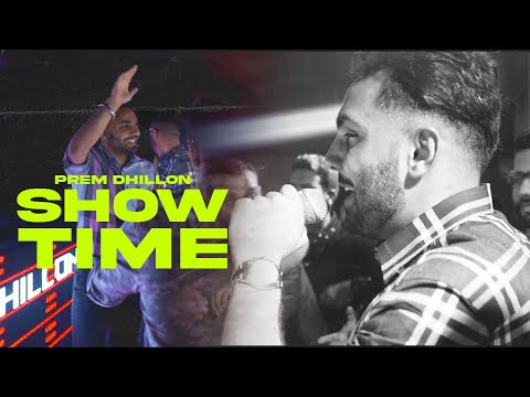 SHOWTIME - PREM DHILLON