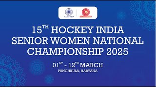 LIVE (DAY 6) 15TH HOCKEY INDIA SENIOR WOMEN NATIONAL CHAMPIONSHIP 2025