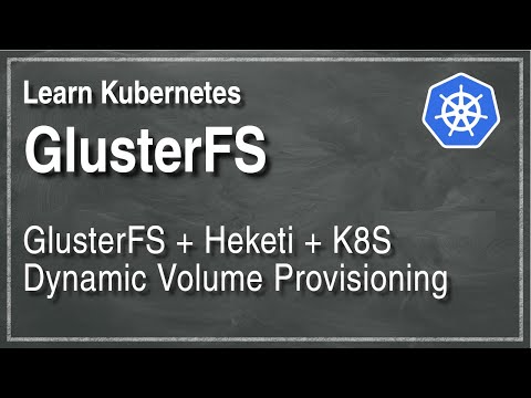 [ Kube 89 ] Dynamic GlusterFS Volume Provisioning in Kubernetes