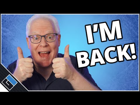 I'm Back! Why I Left YouTube, and What's Next For This Channel