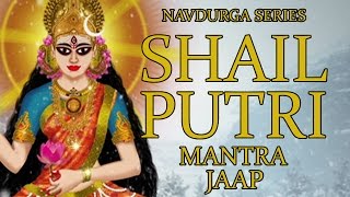 Shailputri Jaap Mantra 108 Repetitions ( Navdurga Series )