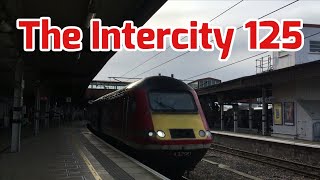 The History of the Intercity 125 (the train that saved Britain's Railways)