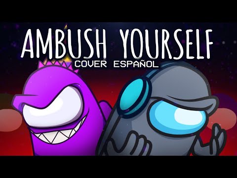 MASHUP | Jorge All & GamerIliumXs - Ambush Yourself (Cover Español)