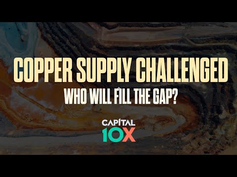 Copper Supply Challenged, Who Will Fill the Gap?