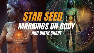 "The Cosmic Connection: Exploring Starseed Markings on Body and Birth Chart"