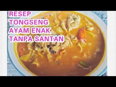 RESEP TONGSENG AYAM ENAK TANPA SANTAN