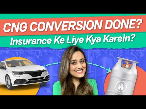 How does insurance work for CNG converted car? | How to add CNG to car insurance