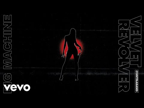 Velvet Revolver - Big Machine (Official Audio)