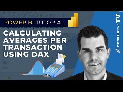 Calculating Averages Per Transaction Using DAX In Power BI [2023 Update]