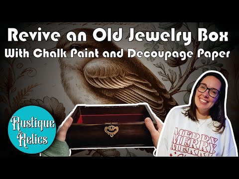 DIY Transformation Upcycling an Old Jewelry Box with Chalk Paint & Decoupage Paper Easy Home Decor