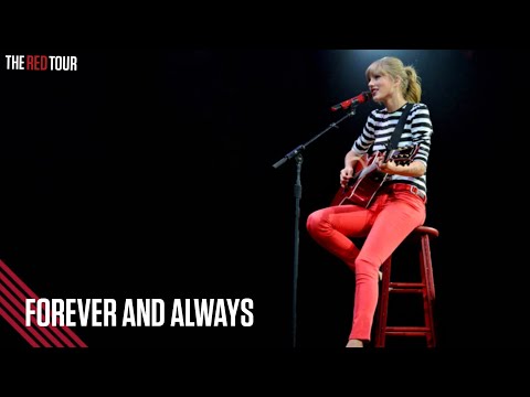 Taylor Swift - Forever and Always (Live on the Red Tour)