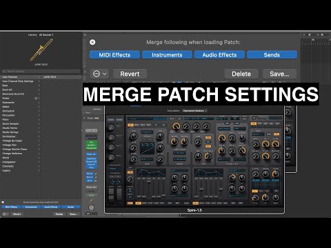 LOGIC PRO - PATCH MERGING - MERGE INSTRUMENTS, MIDI FX, AUDIO FX OR SENDS FROM ANOTHER PATCH