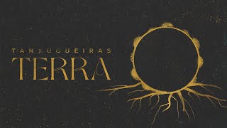 Tanxugueiras - TERRA (Lyric Video Oficial)