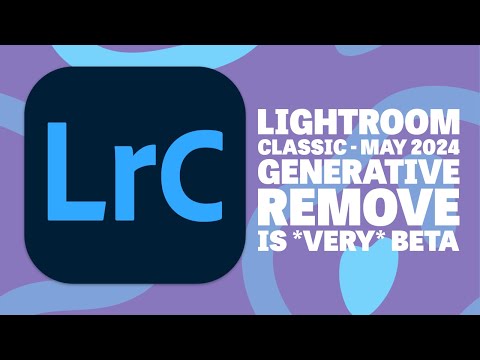 Lightroom Classic Gets Generative Remove and It’s *Very* Beta - Lens Blur is Neat Though