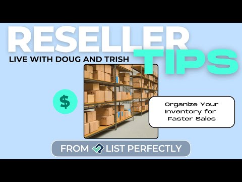 Reseller Tips: Organize Your Inventory for Faster Sales